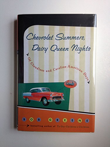 cover image Chevrolet Summers, Dairy Queen Nights: 0of Cloudless and Carefree American Days