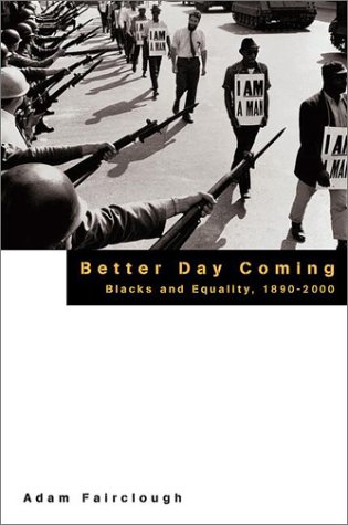 cover image BETTER DAY COMING: Blacks and Equality, 1890–2000