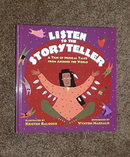 cover image Listen to the Storyteller: A Trio of Tales from Around the World