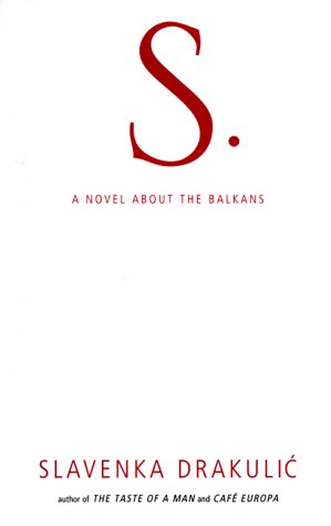 cover image S.: A Novel about the Balkans