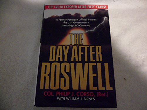 cover image The Day After Roswell: A Former Pentagon Official Reveals the U.S. Government's Shocking UFO Cover-Up