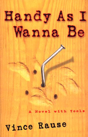 cover image Handy as I Wanna Be: A Novel with Tools!
