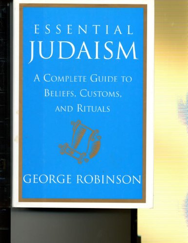 cover image Essential Judaism: A Complete Guide to Beliefs, Customs and Rituals