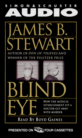 cover image Blind Eye: How the Medical Establishment Let a Doctor Get Away with Murder