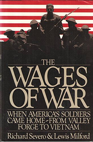 cover image The Wages of War: When America's Soldiers Came Home-From Valley Forge to Vietnam