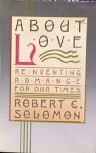 cover image About Love: Reinventing Romance for Our Times