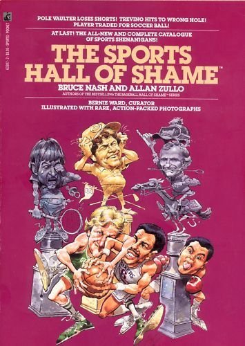 cover image The Sports Hall of Shame: Bruce Nash and Allan Zullo