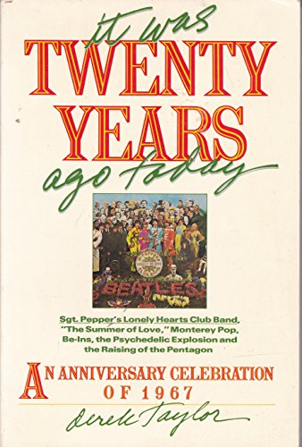 cover image It Was Twenty Years Ago Today: An Anniversary Celebration of 1967