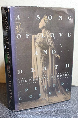cover image A Song of Love and Death: The Meaning of Opera