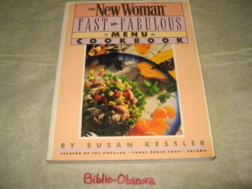 cover image The New Woman Fast and Fabulous Menu Cookbook