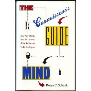 cover image The Connoisseur's Guide to the Mind: How We Think, How We Learn, and What It Means to Be Intelligent