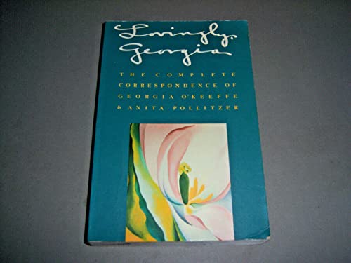 cover image Lovingly, Georgia: The Complete Correspondence of Georgia O'Keeffe and Anita Pollitzer