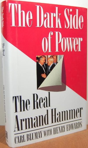 cover image The Dark Side of Power: The Real Armand Hammer