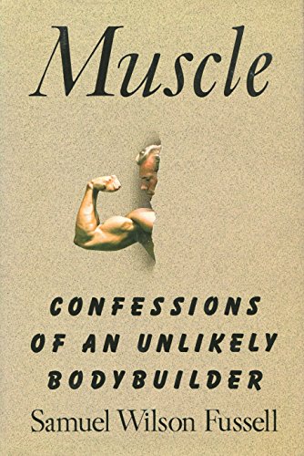 cover image Muscle: Confessions of an Unlikely Bodybuilder