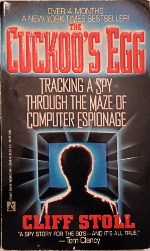 cover image The Cuckoo's Egg: Tracking a Spy Through the Maze of Computer Espionage