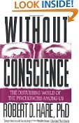 cover image Without Conscience: The Disturbing World of the Psychopaths Among Us