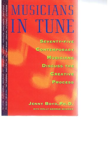 cover image Musicians in Tune: Seventy-Five Contemporary Musicians Discuss the Creative Process