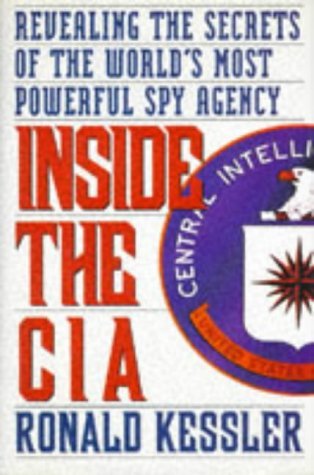 cover image Inside the CIA: Revealing the Secrets of the World's Most Powerful Spy Agency