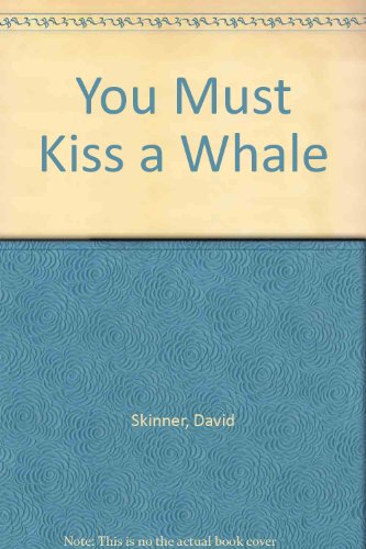 cover image You Must Kiss a Whale