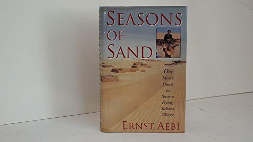 cover image Seasons of Sand: One Man's Quest to Save a Dying Sahara Villiage