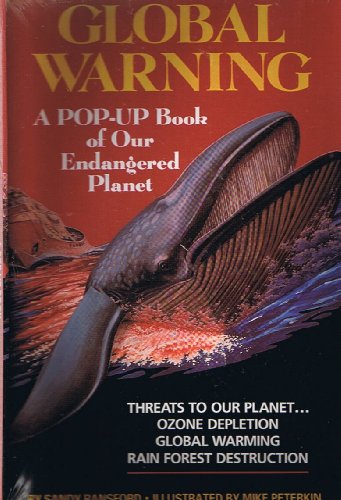cover image Global Warning: A Pop-Up Book of Our Endangered Planet