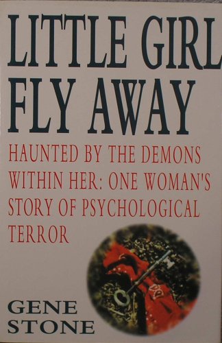cover image Little Girl Fly Away: Haunted by the Demons Within Her