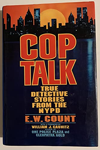 cover image Cop Talk: True Detective Stories from the NYPD