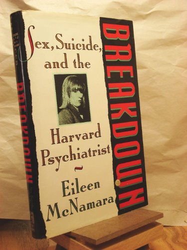 cover image Breakdown: Sex, Suicide, and the Harvard Psychiatrist