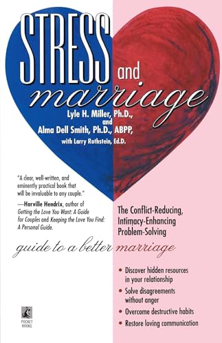 cover image Stress and Marriage: The Conflict-Reducing, Intimacy-Enhancing, Problem-Solving Guide to a Better Marriage