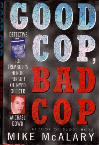 cover image Good Cop, Bad Cop: Detective Joe Trimboli's Heroic Pursuit of NYPD Officer Michael Dowd
