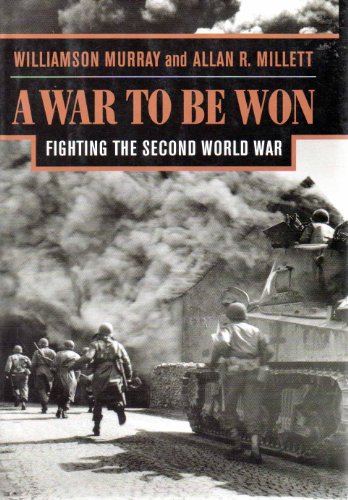 cover image A War to Be Won: Fighting the Second World War