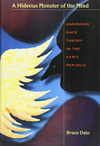 cover image A Hideous Monster of the Mind: American Race Theory in the Early Republic