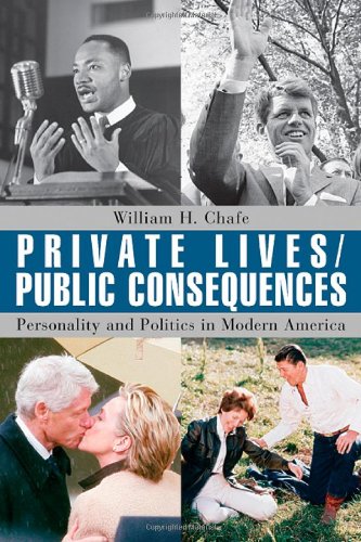 cover image Private Lives/ Public Consequences: Personality and Politics in Modern America