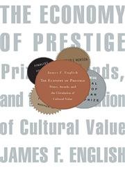 cover image The Economy of Prestige: Prizes, Awards, and the Circulation of Cultural Value