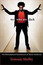 cover image We Who Are Dark: The Philosophical Foundations of Black Solidarity