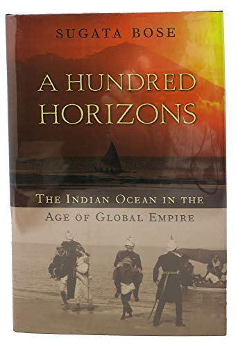 cover image A Hundred Horizons: The Indian Ocean in the Age of Global Empire