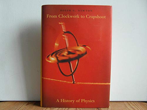 cover image From Clockwork to Crapshoot: A History of Physics