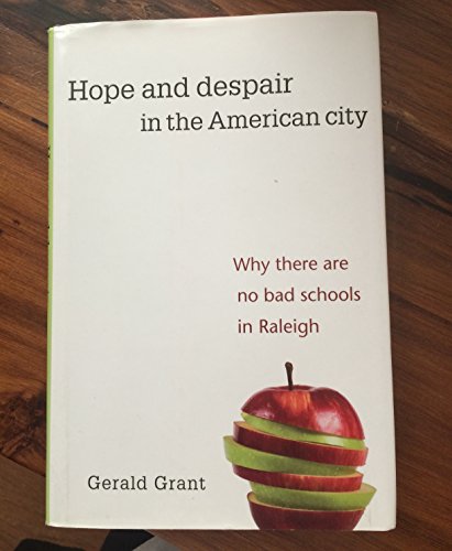 cover image Hope and Despair in the American City: Why There Are No Bad Schools in Raleigh