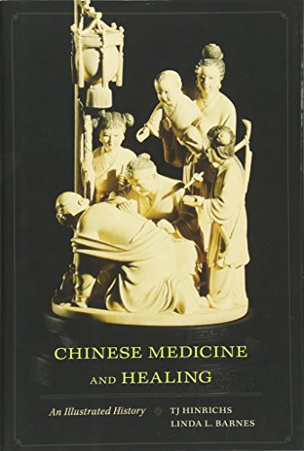 cover image Chinese Medicine and Healing: An Illustrated History