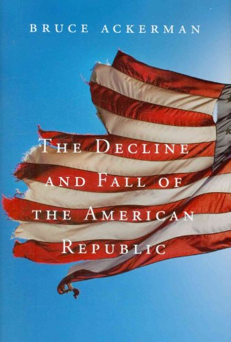 cover image The Decline and Fall of the American Republic