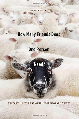 cover image How Many Friends Does One Person Need?: Dunbar's Number and Other Evolutionary Quirks