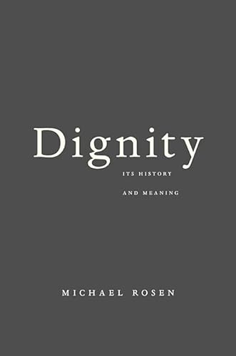 cover image Dignity: Its History and Meaning