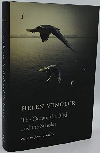 cover image The Ocean, the Bird, and the Scholar: Essays on Poets and Poetry