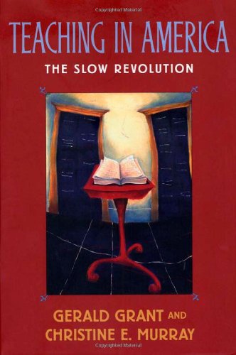 cover image Teaching in America: The Slow Revolution