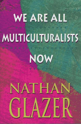 cover image We Are All Multiculturalists Now: ,