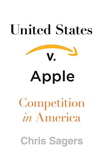 cover image United States v. Apple: Competition in America