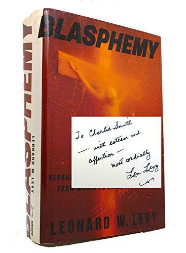 cover image Blasphemy: Verbal Offense Against the Sacred, from Moses to Salman Rushdie