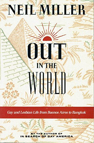 cover image Out in the World: Gay and Lesbian Life from Buenos Aires to Bangkok