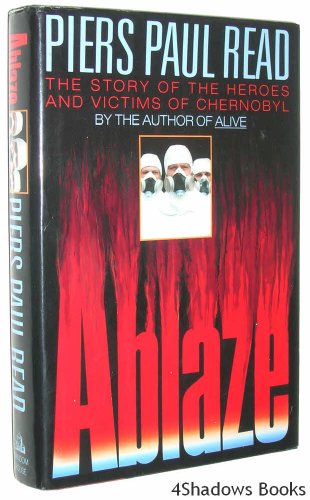 cover image Ablaze: The Story of the Heroes and Victims of Chernobyl