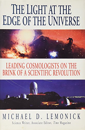 cover image The Light at the Edge of the Universe: Leading Cosmologists on the Brink of a Scientific Revolution